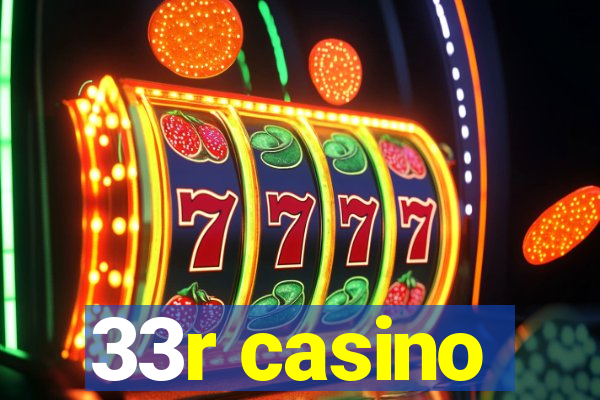 33r casino